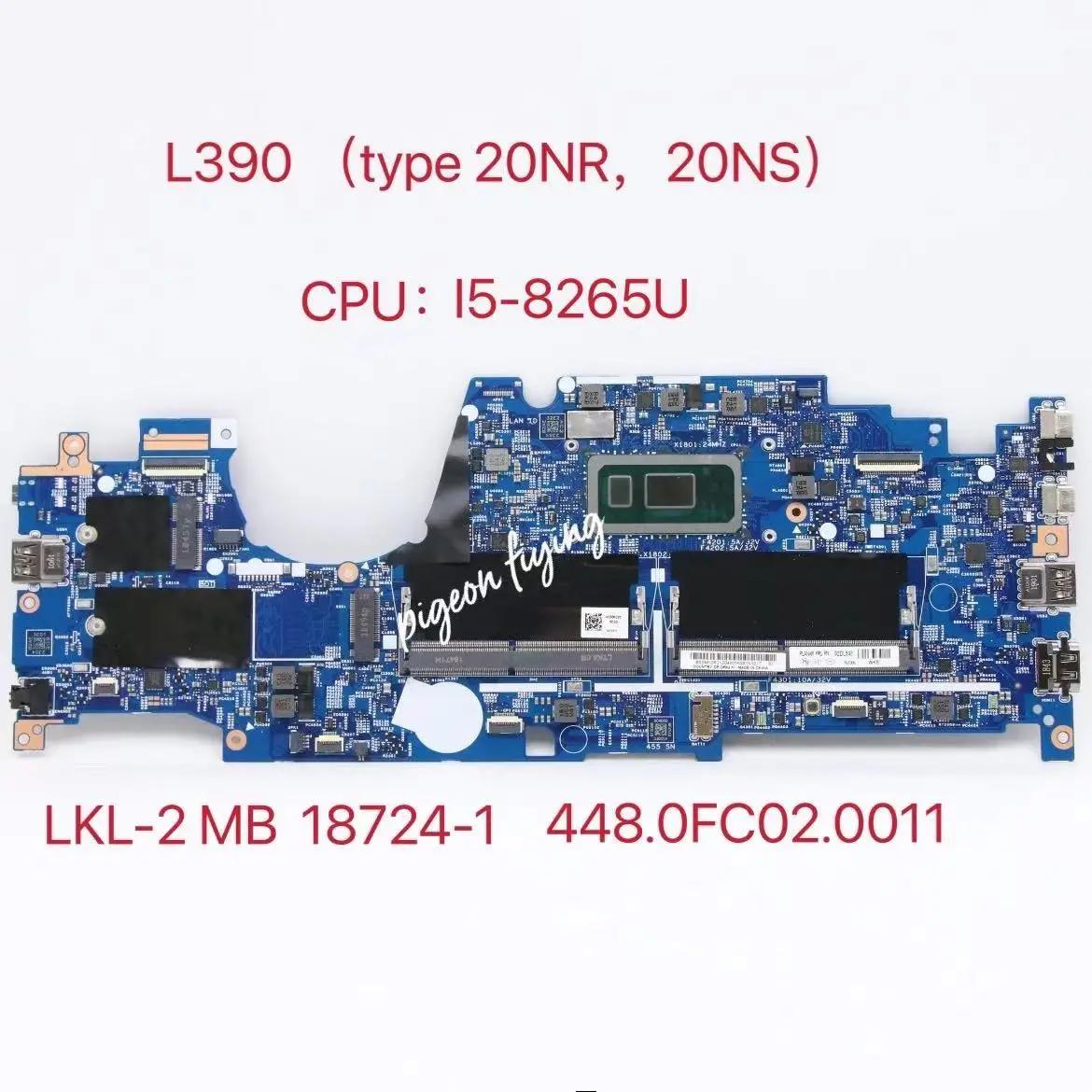 ThinkPad L390 ( 20NR, 20NS) Ʈ  CPU:I5-8265U 18724-1 448.0FC02.0011 FRU:02DL941 02DL947 02DL944 02DL950
